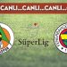 CANLI ANLATIM: Alanyaspor – Fenerbahçe (19.00)